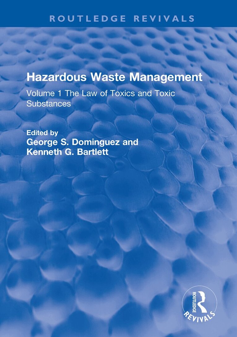 George S. Dominguez, Kenneth G. Bartlett - Hazardous Waste Management, Inbunden