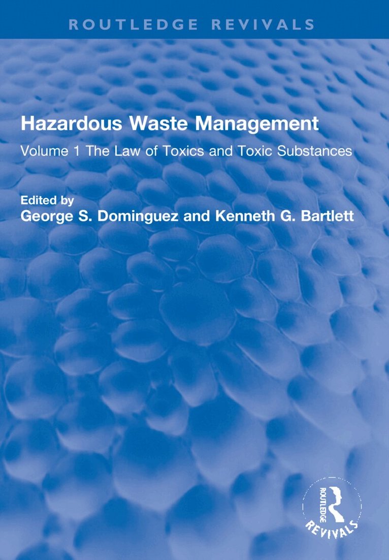 George S. Dominguez, Kenneth G. Bartlett - Hazardous Waste Management, Häftad