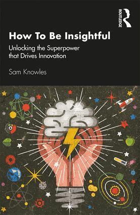 Sam Knowles - How To Be Insightful, Häftad. Tillgänglighet: Lägg i varukorg
