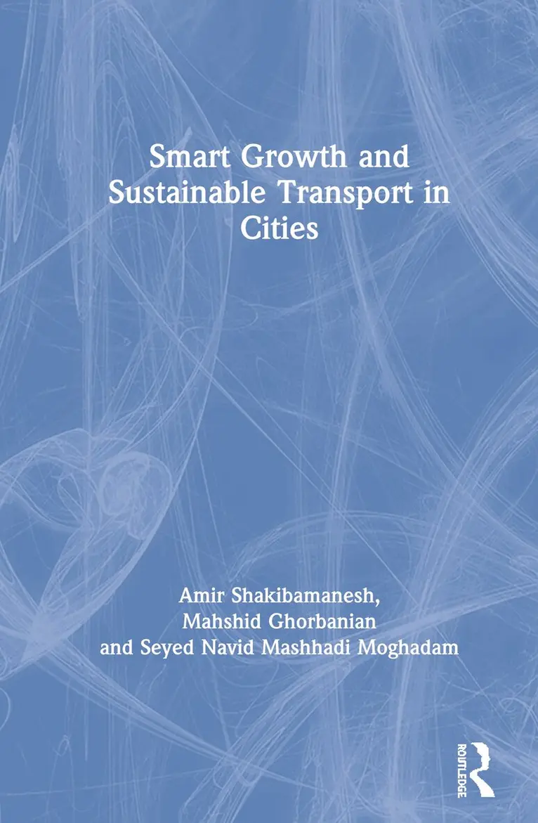 Amir Shakibamanesh, Mahshid Ghorbanian, Seyed Navid Mashhadi Moghadam - Smart Growth and Sustainable Transport in Cities, Inbunden. Tillgänglighet: Lägg i varukorg