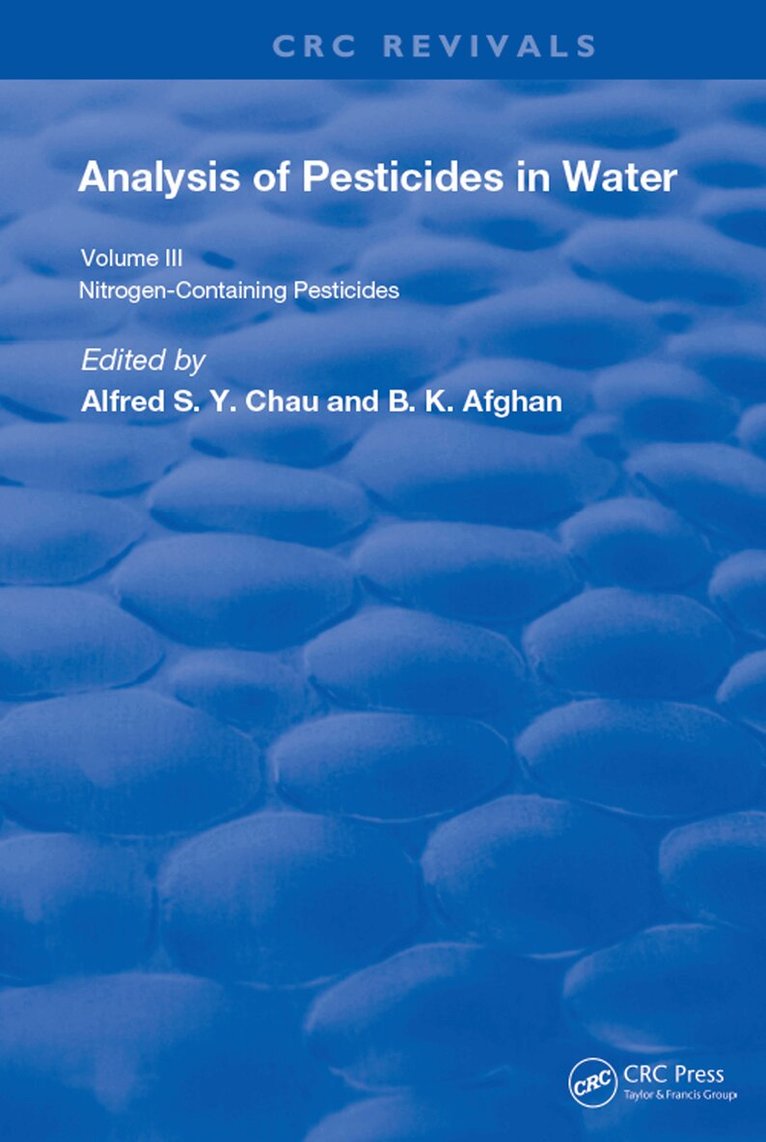Alfred S.Y. Chau, B. K. Afghan - Anal Of Pest In Water Anal Nitrogen Cont Pest, Inbunden