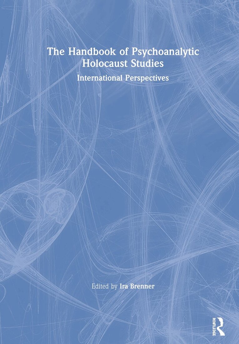 Ira Brenner - Handbook of Psychoanalytic Holocaust Studies, Inbunden. Tillgänglighet: Lägg i varukorg