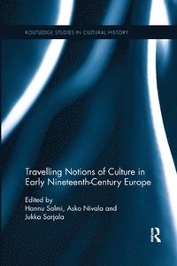 Travelling Notions of Culture in Early Nineteenth-Century Europe