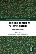 Fieldwork in Modern Chinese History