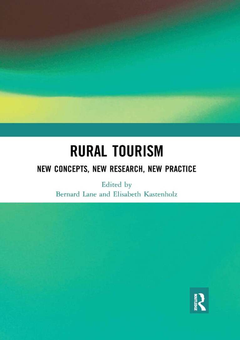Bernard Lane, Elisabeth Kastenholz - Rural Tourism, Häftad
