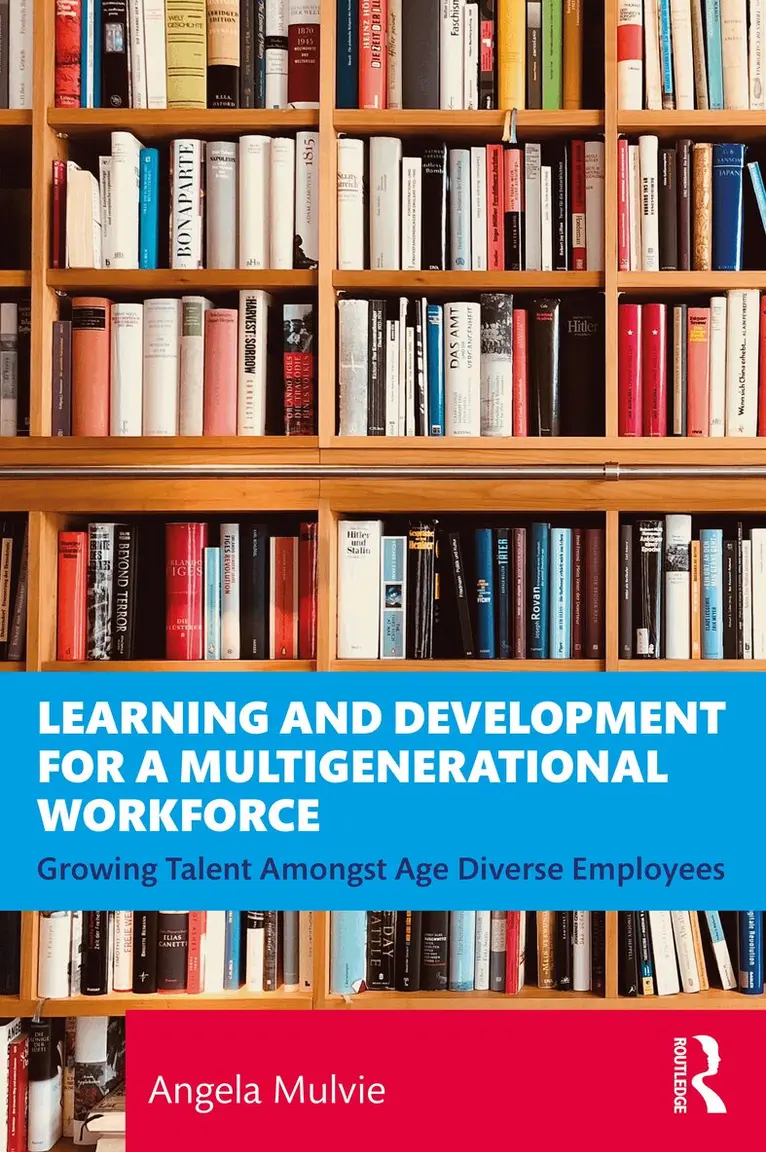 Angela Mulvie - Learning and Development for a Multigenerational Workforce, Häftad. Tillgänglighet: Lägg i varukorg