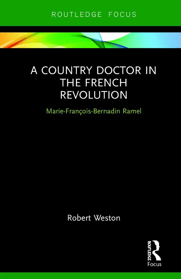 Robert Weston - Country Doctor in the French Revolution, Inbunden. Tillgänglighet: Lägg i varukorg