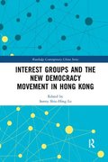 Interest Groups and the New Democracy Movement in Hong Kong