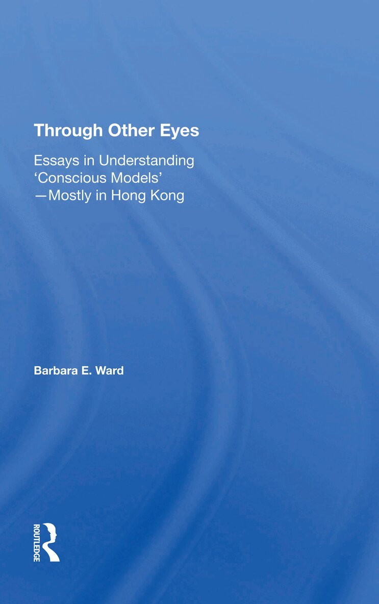 Barbara E. Ward - Through Other Eyes, Häftad
