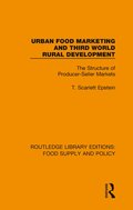 Urban Food Marketing and Third World Rural Development