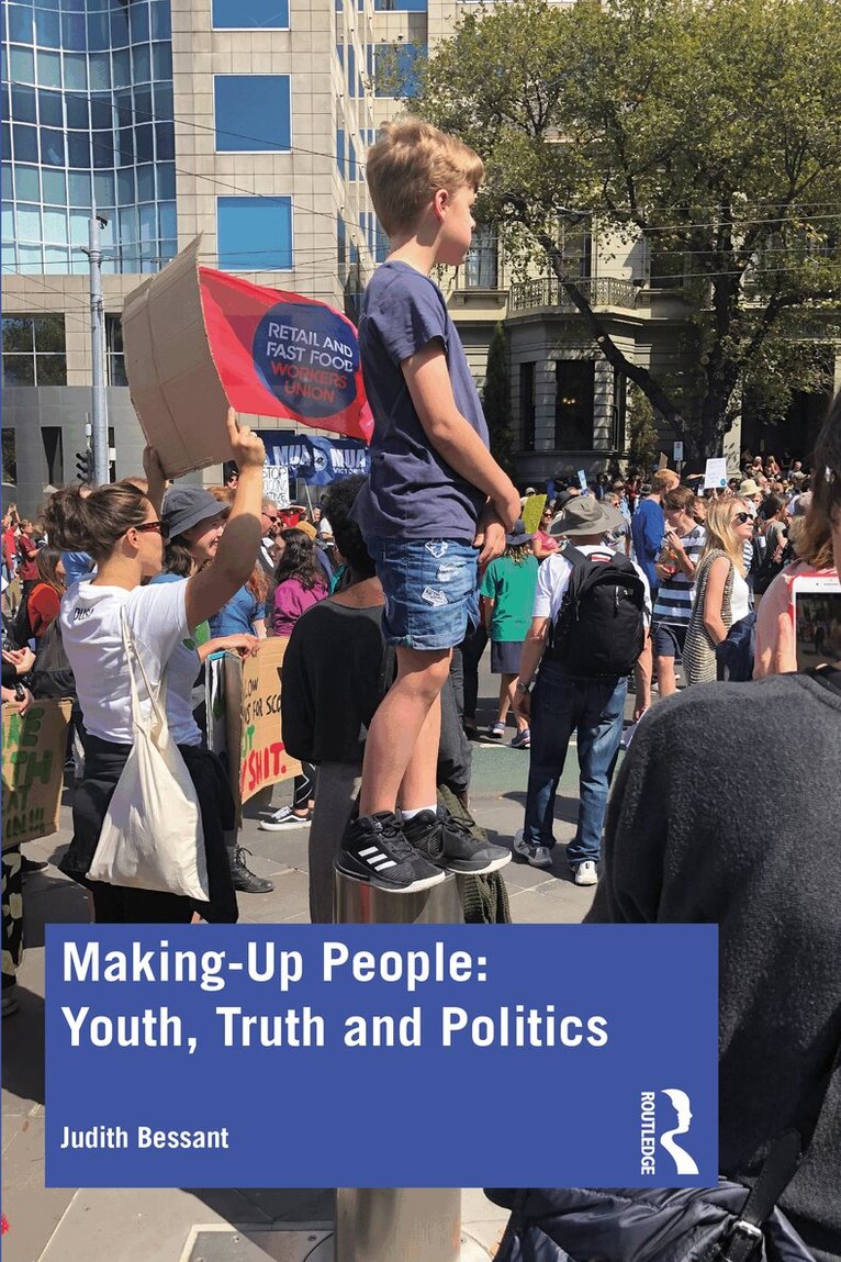 Judith Bessant - Making-Up People: Youth, Truth and Politics, Häftad