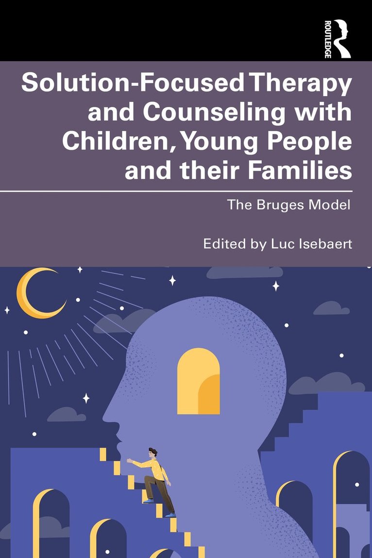 Luc Isebaert - Solution-Focused Therapy and Counseling with Children, Young People and Their Families, Inbunden. Tillgänglighet: Kommande