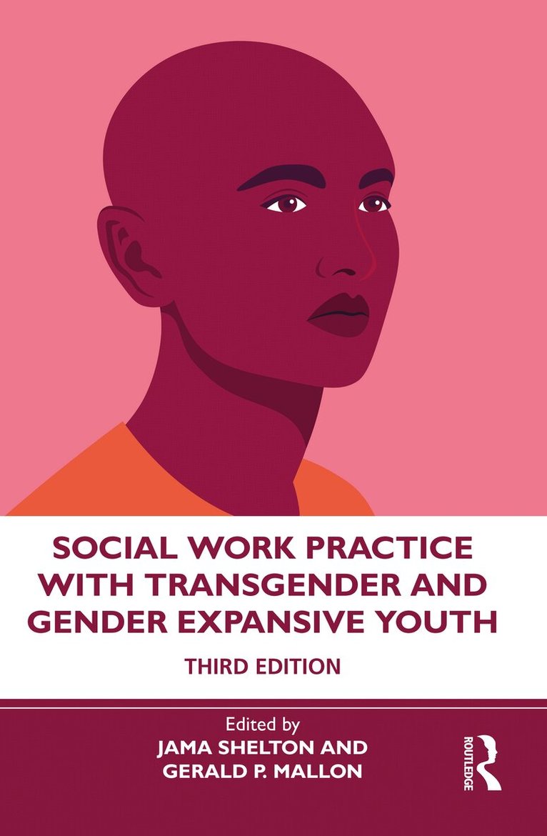 Jama Shelton, Gerald P. Mallon - Social Work Practice with Transgender and Gender Expansive Youth, Häftad. Tillgänglighet: Lägg i varukorg