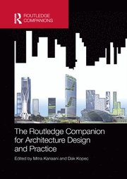 The Routledge Companion for Architecture Design and Practice