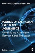 Politics of East Asian Free Trade Agreements