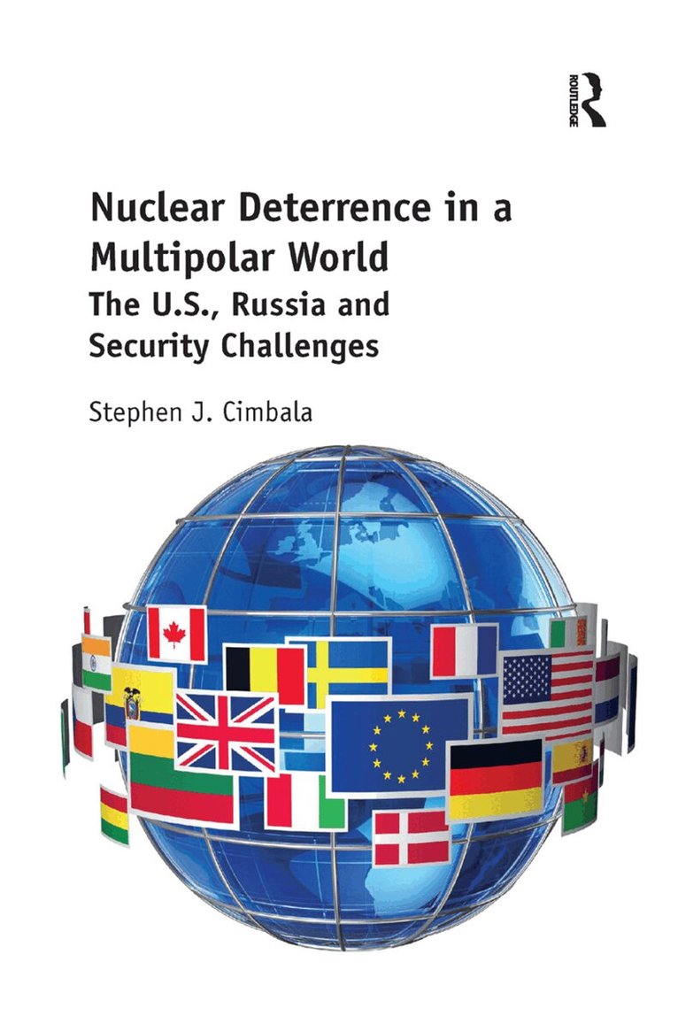 Stephen Cimbala - Nuclear Deterrence in a Multipolar World, Häftad. Tillgänglighet: Lägg i varukorg