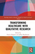 Transforming Healthcare with Qualitative Research
