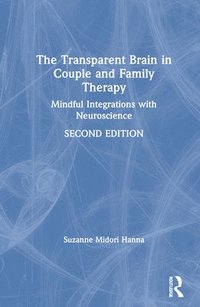 The Transparent Brain in Couple and Family Therapy