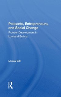 Peasants, Entrepreneurs, And Social Change