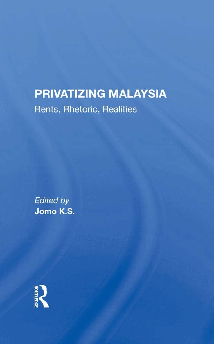 Jomo K S - Privatizing Malaysia, Inbunden. Tillgänglighet: Lägg i varukorg