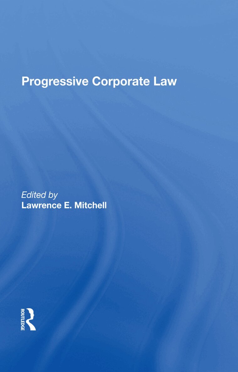 Lawrence E Mitchell - Progressive Corporate Law, Inbunden