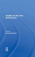 Quality Of Life In The Soviet Union