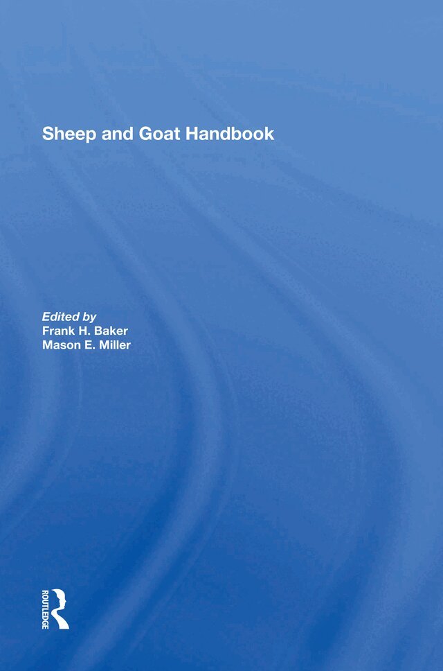 Frank H. Baker, Mason E. Miller - Sheep And Goat Handbook, Vol. 4, Inbunden. Tillgänglighet: Lägg i varukorg