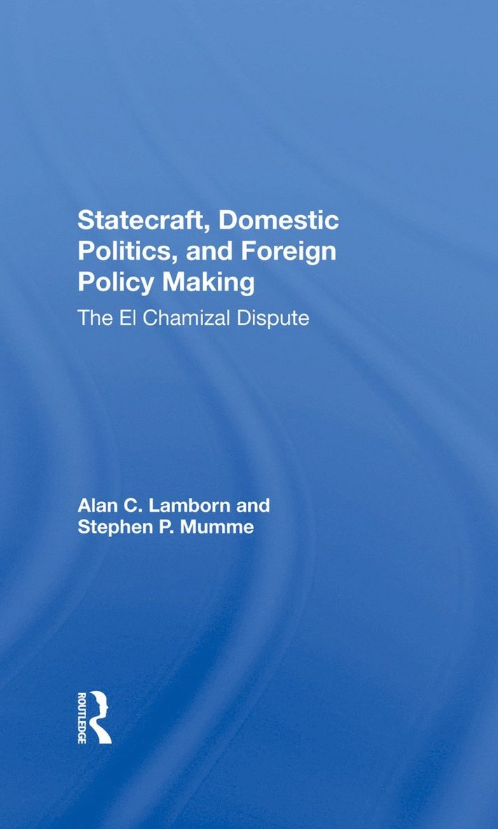 Alan C Lamborn, Stephen P Mumme - Statecraft, Domestic Politics, And Foreign Policy Making, Inbunden. Tillgänglighet: Lägg i varukorg