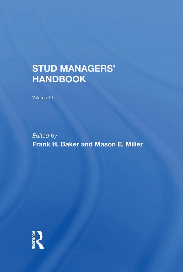 Frank H Baker, Mason Miller - Stud Managers' Handbook, Vol. 19, Inbunden. Tillgänglighet: Tillfälligt slut
