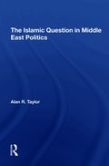 Islamic Question In Middle East Politics