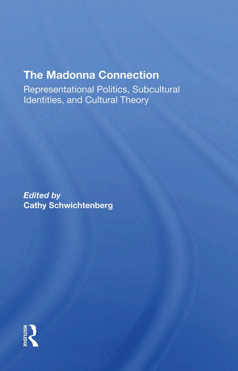 Ramona Liera Schwichtenberg, Deidre Pribram, Dave Tetzlaff, Ron Scott - Madonna Connection, Inbunden