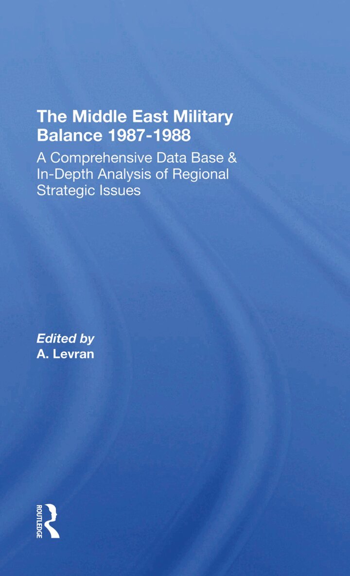 Daphne Raz, Aharon Levran, Zeev Eytan, Joseph Alpher, A. Levran - Middle East Military Balance 1987-1988, Inbunden. Tillgänglighet: Lägg i varukorg