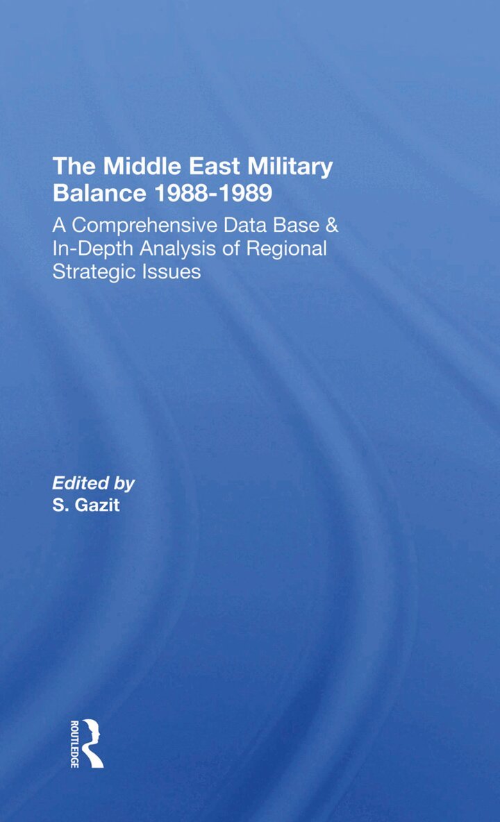 Shlomo Gazit, Zeev Eytan - Middle East Military Balance 1988-1989, Inbunden. Tillgänglighet: Lägg i varukorg