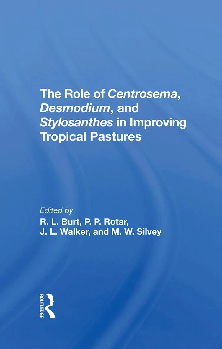 Robert L Burt, Peter P Rotar, J. L. Walker, M. W. Silvey - Role Of Centrosema, Desmodium, And Stylosanthes In Improving Tropical Pastures, Inbunden. Tillgänglighet: Lägg i varukorg