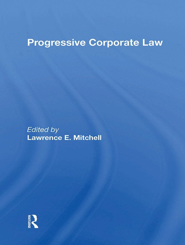 Lawrence E Mitchell - Progressive Corporate Law, Häftad