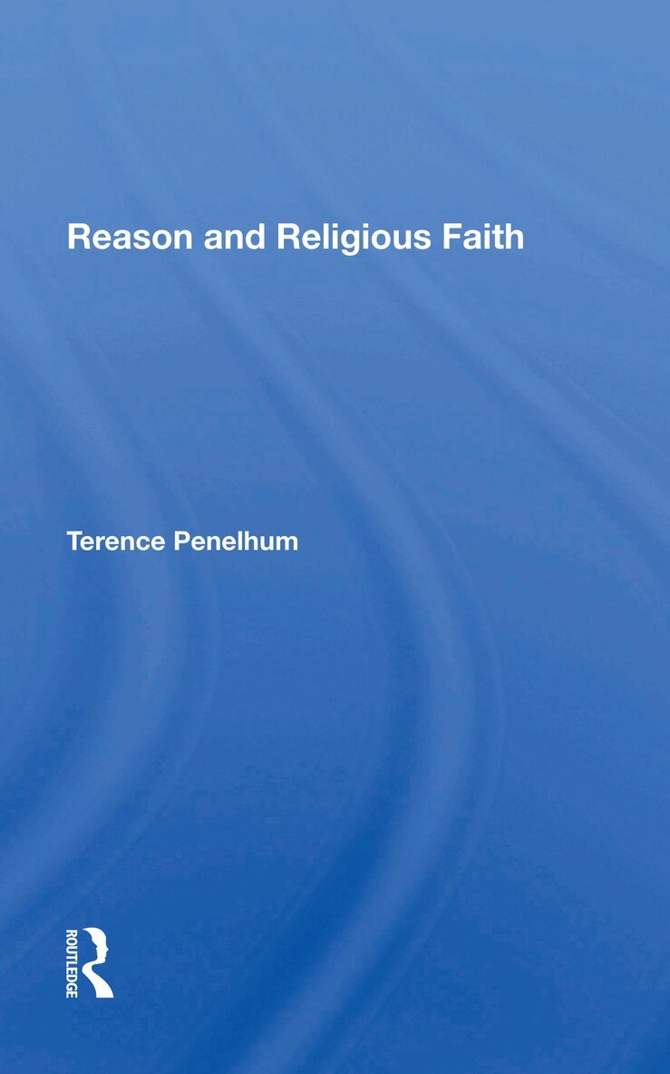 Terence Penelhum, Emeritus - Reason And Religious Faith, Häftad