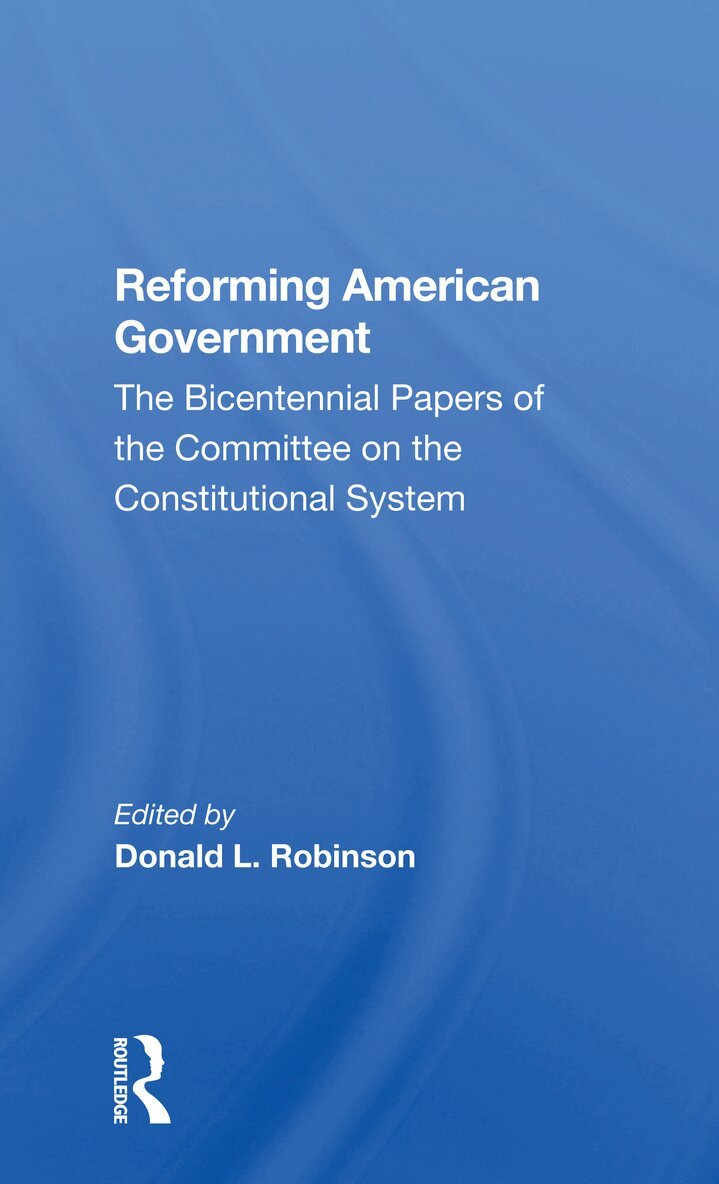 Donald L Robinson - Reforming American Government, Häftad. Tillgänglighet: Lägg i varukorg