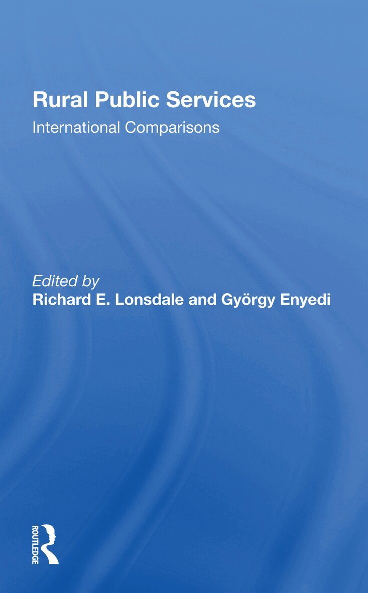 Richard E Lonsdale, Gyorgy Enyedi - Rural Public Services, Häftad
