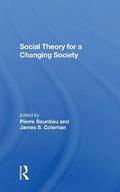 Social Theory For A Changing Society