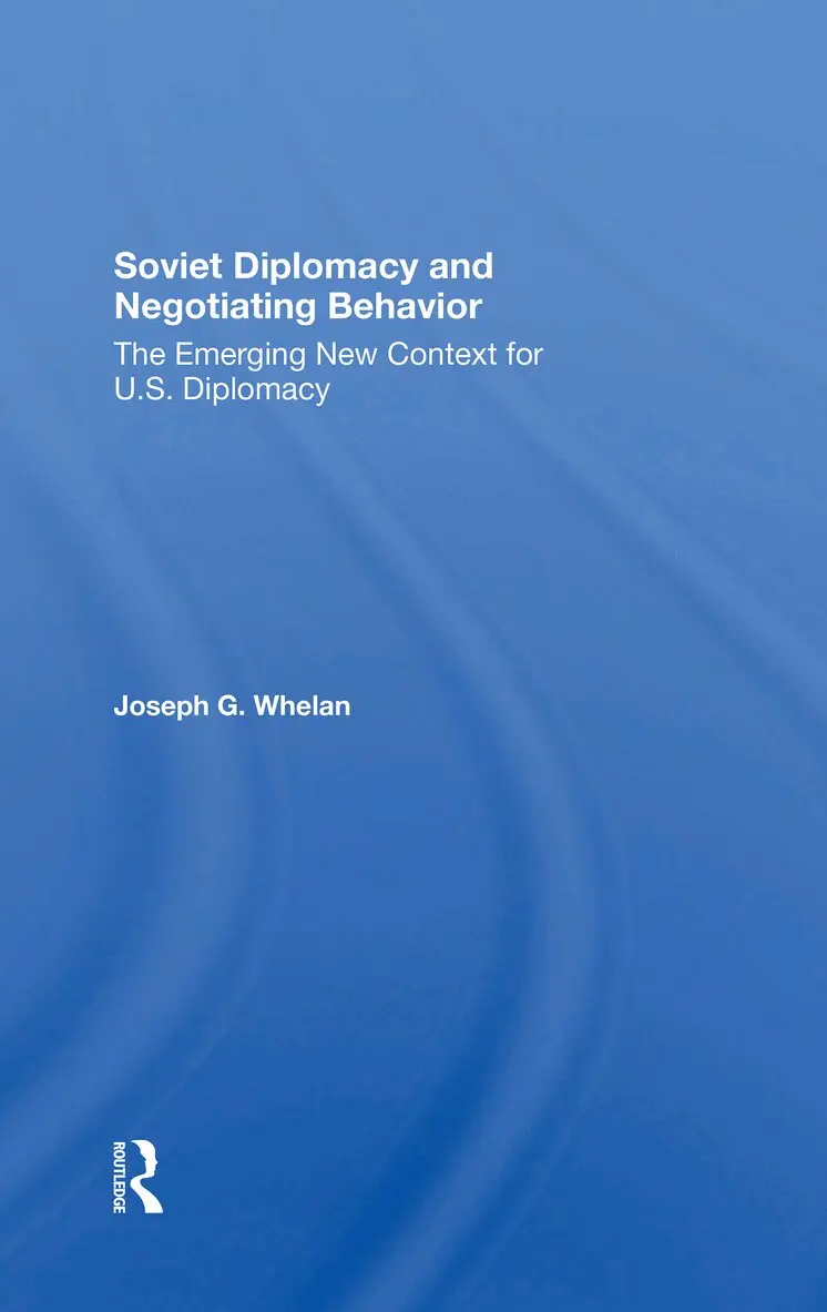 Joseph G. Whelan - Soviet Diplomacy And Negotiating Behavior, Häftad. Tillgänglighet: Lägg i varukorg
