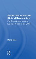 Soviet Labour And The Ethic Of Communism