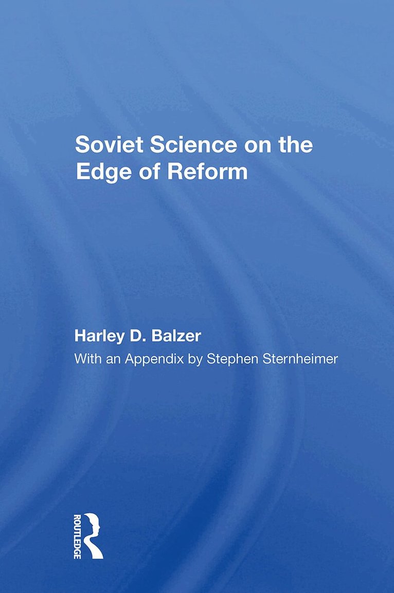 Harley D. Balzer - Soviet Science on the Edge of Reform, Häftad