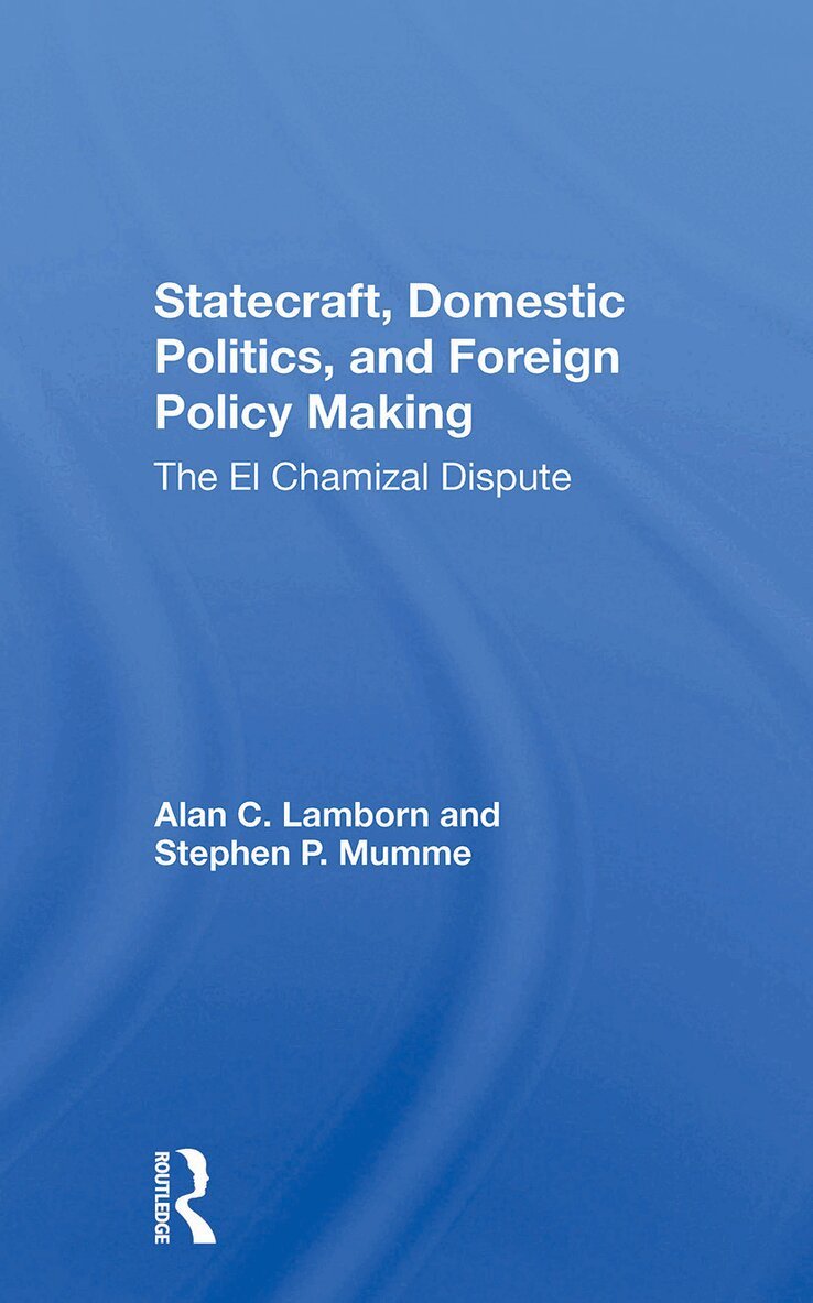 Alan C Lamborn, Stephen P Mumme - Statecraft, Domestic Politics, And Foreign Policy Making, Häftad. Tillgänglighet: Lägg i varukorg