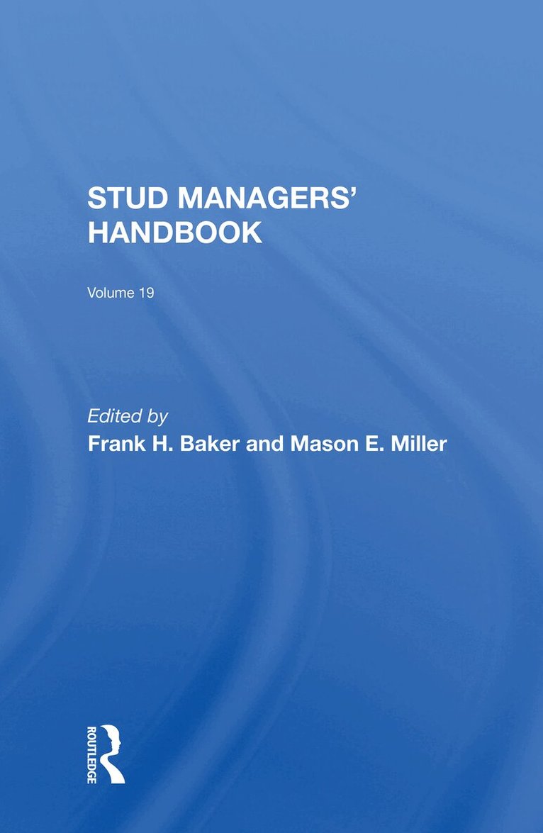 Frank H Baker, Mason Miller - Stud Managers' Handbook, Vol. 19, Häftad. Tillgänglighet: Lägg i varukorg