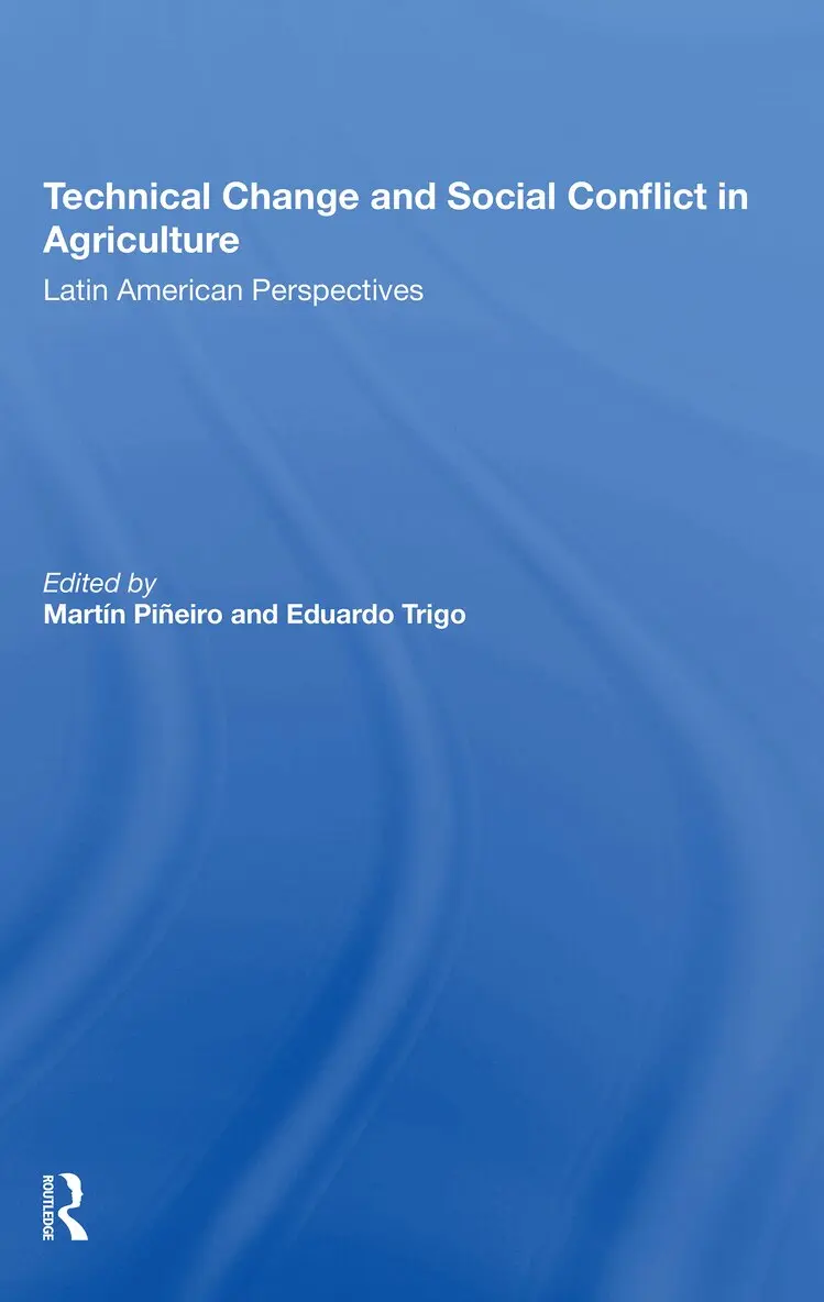 Martin E Pineiro, Eduardo J Trigo - Technical Change And Social Conflict In Agriculture, Häftad. Tillgänglighet: Lägg i varukorg