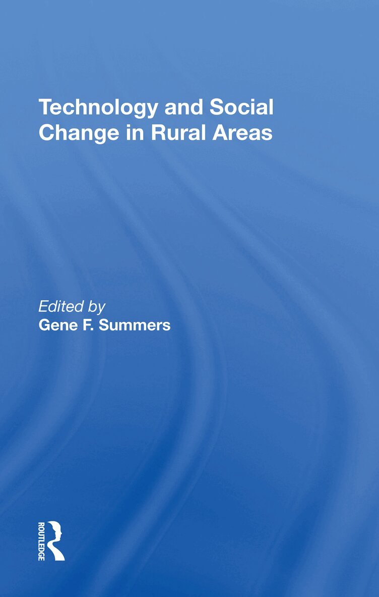 Gene F Summers - Technology And Social Change In Rural Areas, Häftad