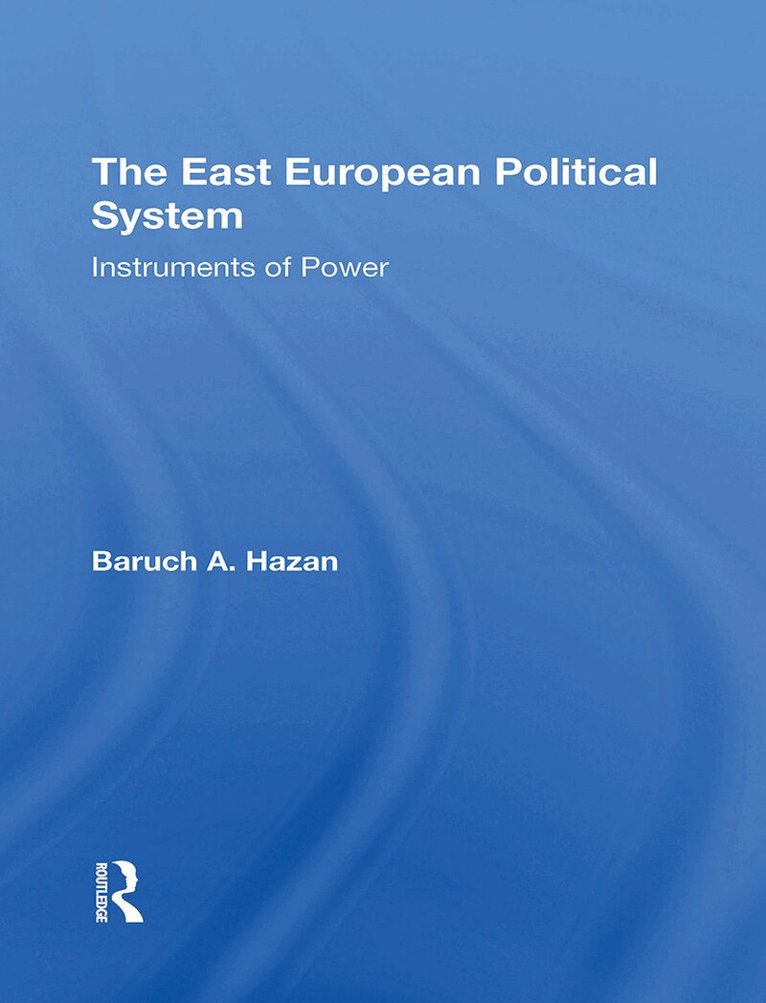 Baruch A Hazan - East European Political System, Häftad
