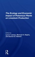 Ecology And Economic Impact Of Poisonous Plants On Livestock Production
