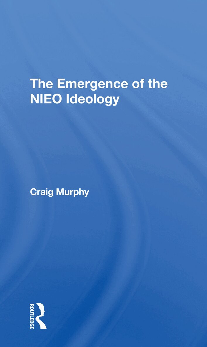 Craig Murphy - Emergence Of The Nieo Ideology, Häftad. Tillgänglighet: Lägg i varukorg