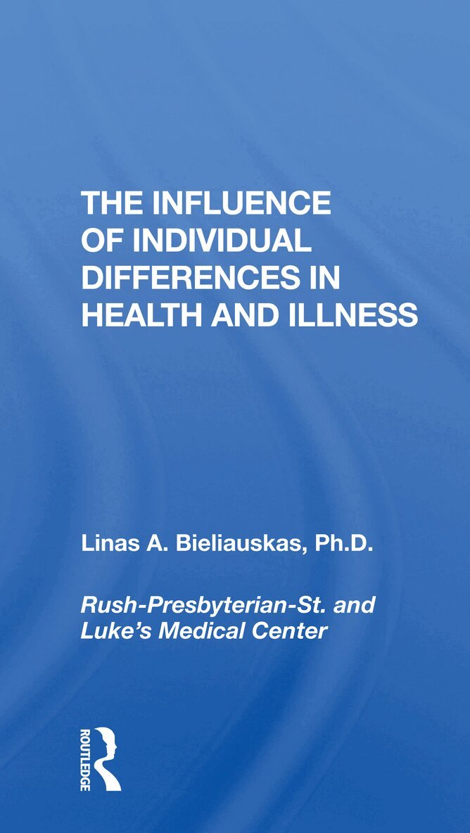 Linas A Bieliauskas - Influence Of Individual Differences In Health And Illness, Häftad